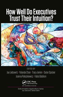 Front cover_How Well Do Executives Trust Their Intuition