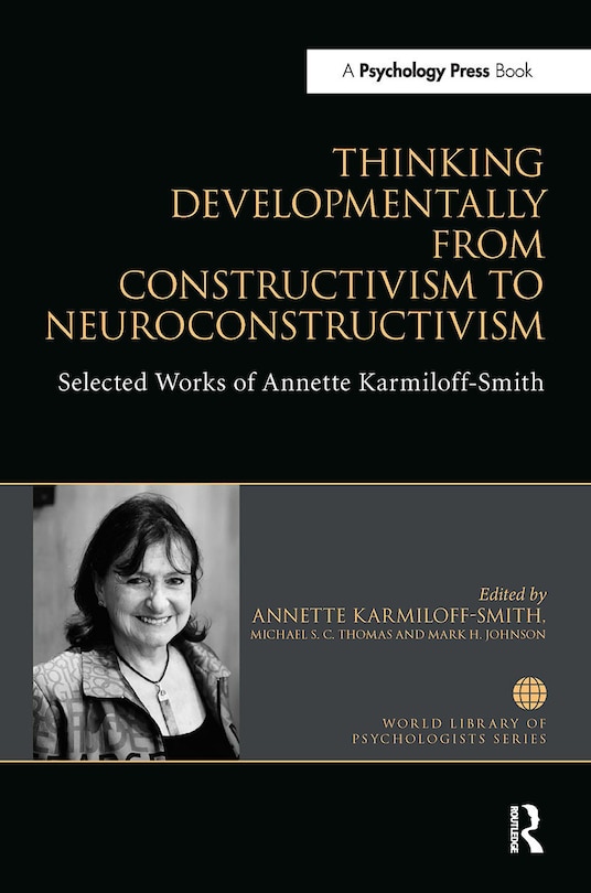 Front cover_Thinking Developmentally from Constructivism to Neuroconstructivism