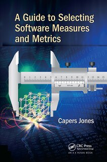 Front cover_A Guide to Selecting Software Measures and Metrics