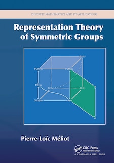 Couverture_Representation Theory of Symmetric Groups