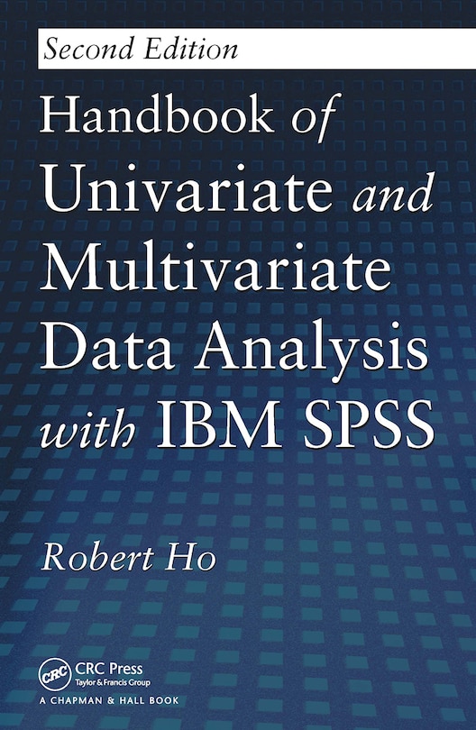 Front cover_Handbook of Univariate and Multivariate Data Analysis with IBM SPSS