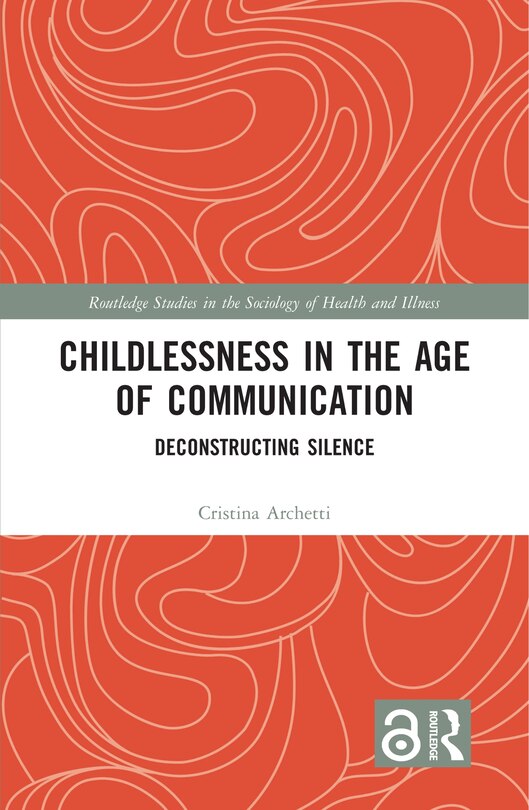 Front cover_Childlessness in the Age of Communication