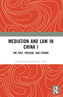 Front cover_Mediation and Law in China I
