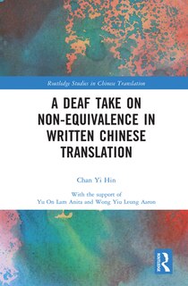 Couverture_A Deaf Take on Non-Equivalence in Written Chinese Translation
