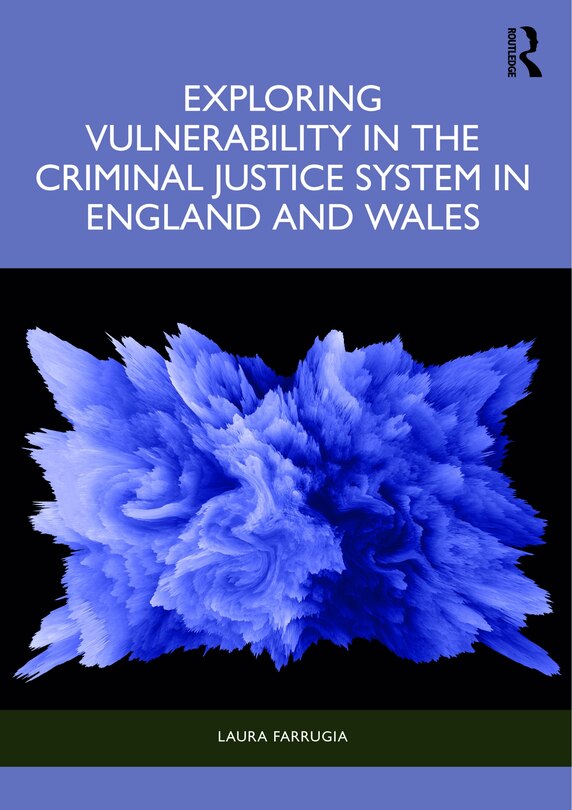 Couverture_Exploring Vulnerability in the Criminal Justice System in England and Wales