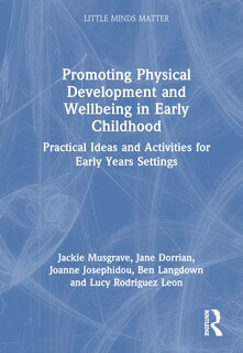 Couverture_Promoting Physical Development and Activity in Early Childhood