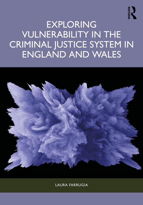 Couverture_Exploring Vulnerability in the Criminal Justice System in England and Wales