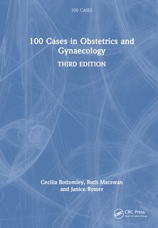 Front cover_100 Cases in Obstetrics and Gynaecology