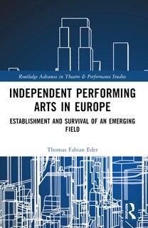 Front cover_Independent Performing Arts in Europe