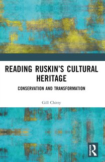 Front cover_Reading Ruskin's Cultural Heritage