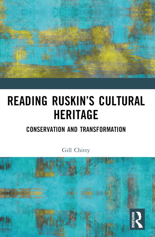 Front cover_Reading Ruskin's Cultural Heritage