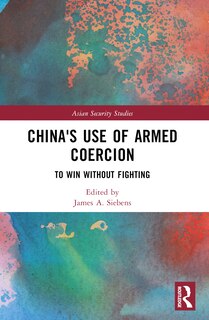 Front cover_China's Use of Armed Coercion