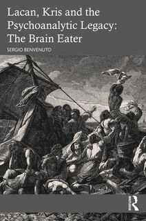 Front cover_Lacan, Kris and the Psychoanalytic Legacy