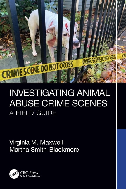 Couverture_Investigating Animal Abuse Crime Scenes