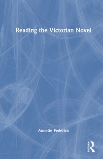 Front cover_Reading the Victorian Novel