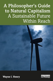 Front cover_A Philosopher's Guide to Natural Capitalism