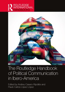Front cover_The Routledge Handbook of Political Communication in Ibero-America