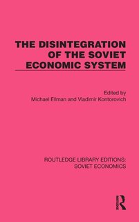 Front cover_The Disintegration of the Soviet Economic System
