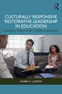 Front cover_Culturally Responsive Restorative Leadership in Education