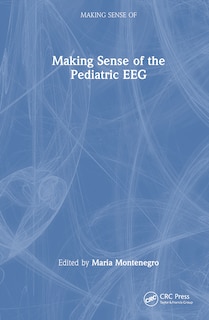 Couverture_Making Sense of the Pediatric EEG