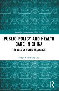 Couverture_Public Policy and Health Care in China