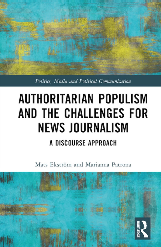 Front cover_Authoritarian Populism and the Challenges for News Journalism