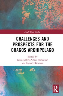 Couverture_Challenges and Prospects for the Chagos Archipelago