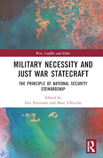 Front cover_Military Necessity and Just War Statecraft