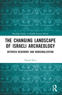 Front cover_The Changing Landscape of Israeli Archaeology