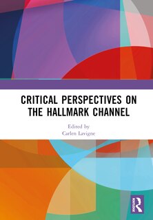 Front cover_Critical Perspectives on the Hallmark Channel