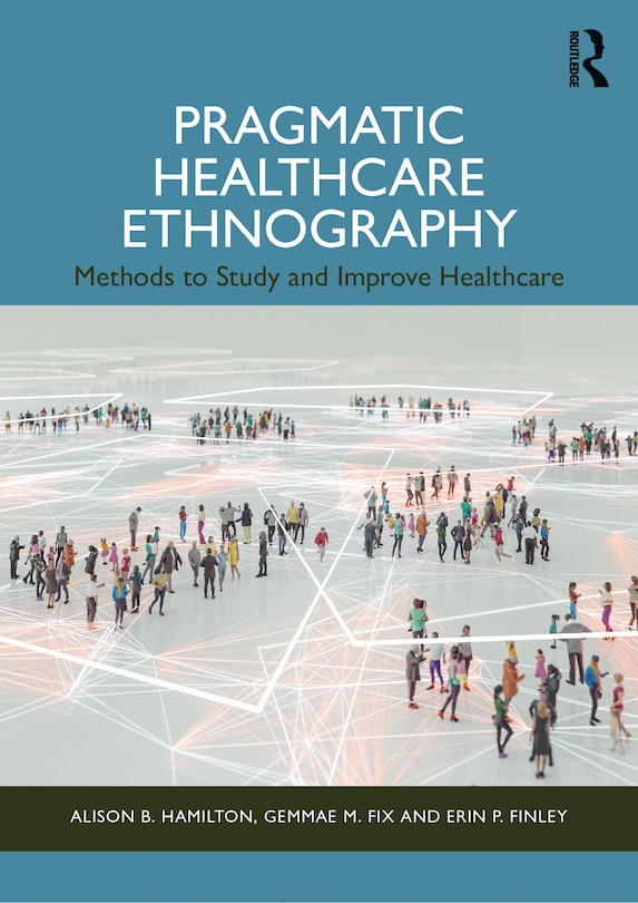 Front cover_Pragmatic Healthcare Ethnography