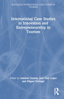 Front cover_International Case Studies in Innovation and Entrepreneurship in Tourism