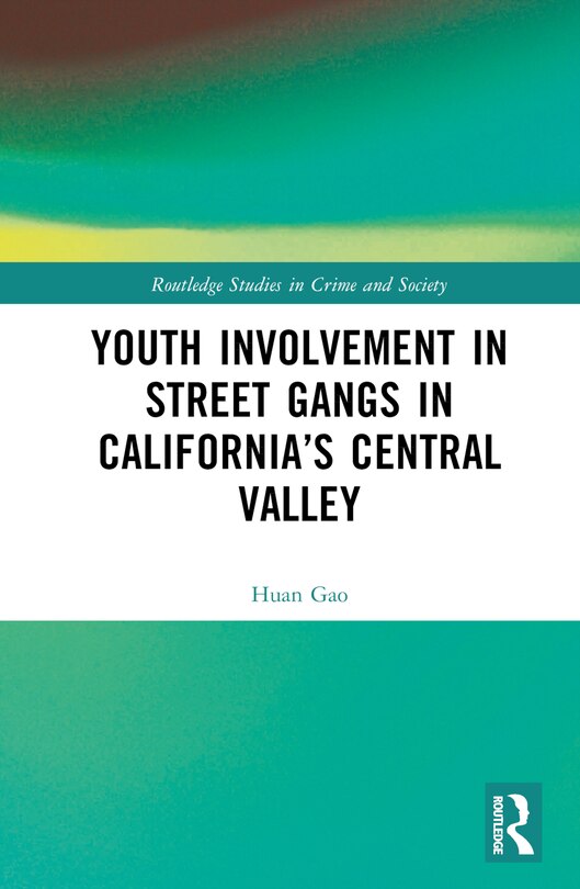 Front cover_Youth Involvement in Street Gangs in California's Central Valley