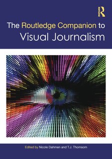 Front cover_The Routledge Companion to Visual Journalism