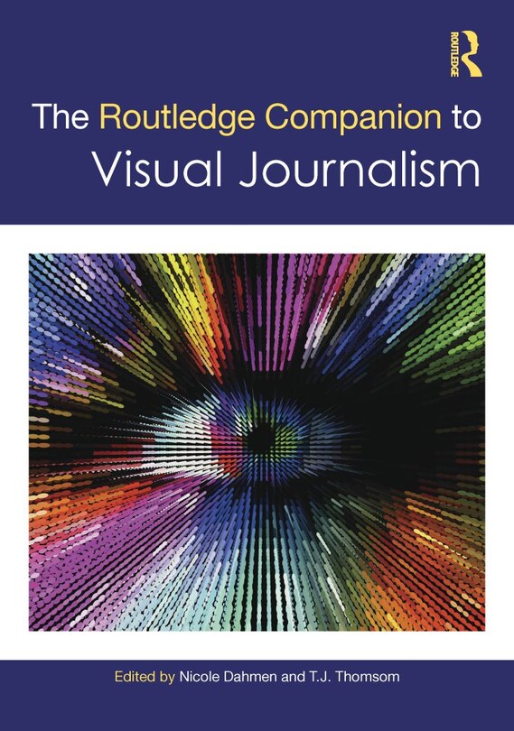 Front cover_The Routledge Companion to Visual Journalism