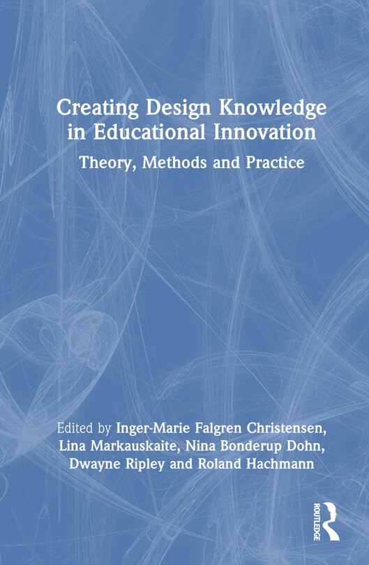 Front cover_Creating Design Knowledge in Educational Innovation