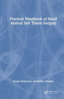 Couverture_Practical Handbook of Small Animal Soft Tissue Surgery