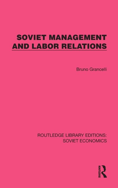 Front cover_Soviet Management and Labor Relations