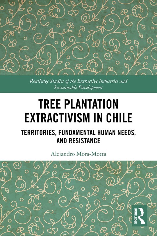 Front cover_Tree Plantation Extractivism in Chile