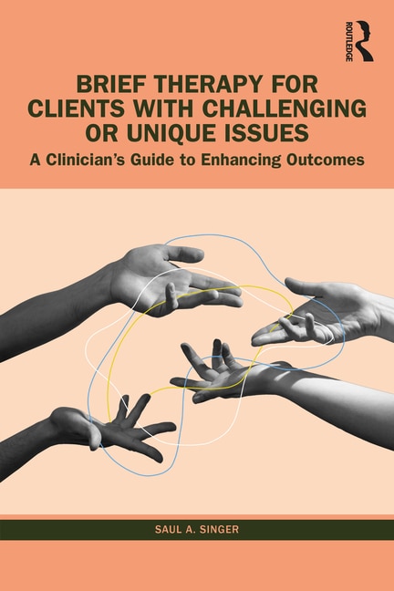 Couverture_Brief Therapy for Clients with Challenging or Unique Issues