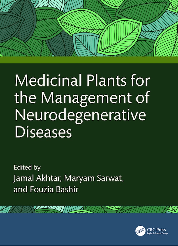 Front cover_Medicinal Plants for the Management of Neurodegenerative Diseases