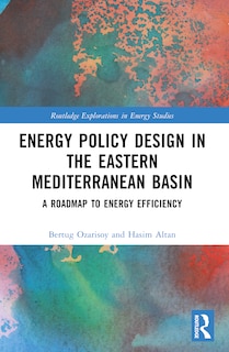 Front cover_Energy Policy Design in the Eastern Mediterranean Basin