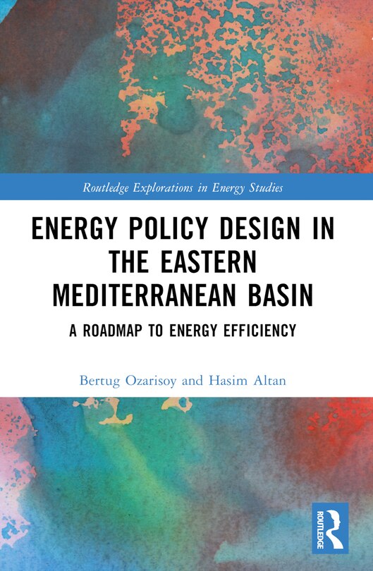 Front cover_Energy Policy Design in the Eastern Mediterranean Basin