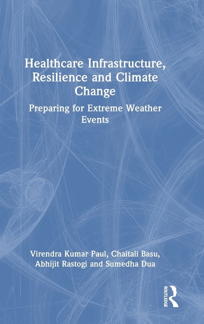 Front cover_Healthcare Infrastructure, Resilience and Climate Change