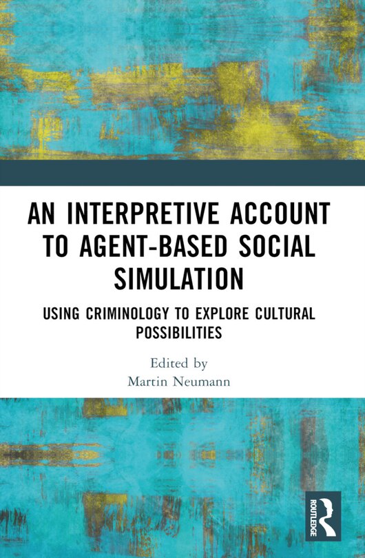 Front cover_An Interpretive Account to Agent-based Social Simulation