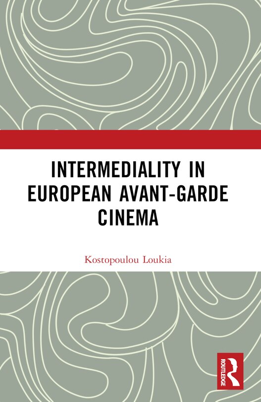 Front cover_Intermediality in European Avant-garde Cinema