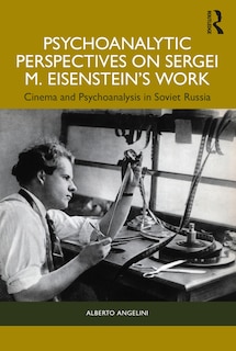 Couverture_Psychoanalytic Perspectives on Sergei M. Eisenstein's Work