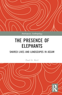 Front cover_The Presence of Elephants