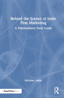 Front cover_Behind the Scenes of Indie Film Marketing