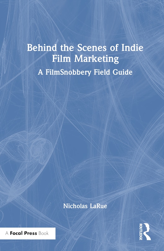 Front cover_Behind the Scenes of Indie Film Marketing